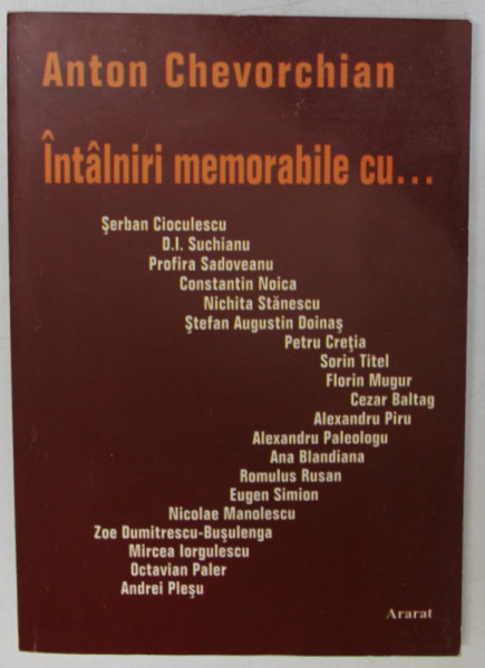 ANTON CHEVORCHAIN , INTALNIRI MEMORABILE CU ...SERBAN CIOCULESCU ....ANDREI PLESU , 2004