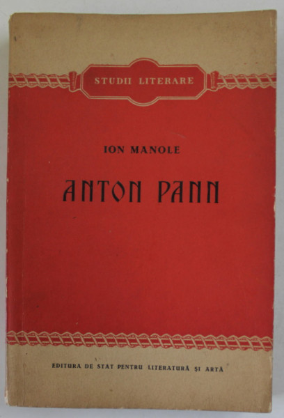 ANTON PANN de ION MANOLE , STUDII LITERARE , 1954