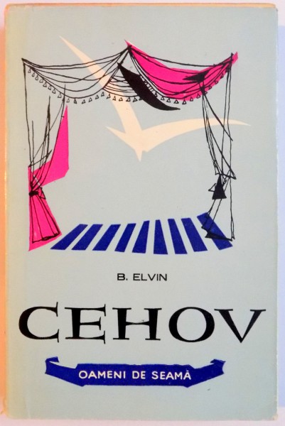 ANTON PAVLOVICI CEHOV de B. ELVIN , 1960