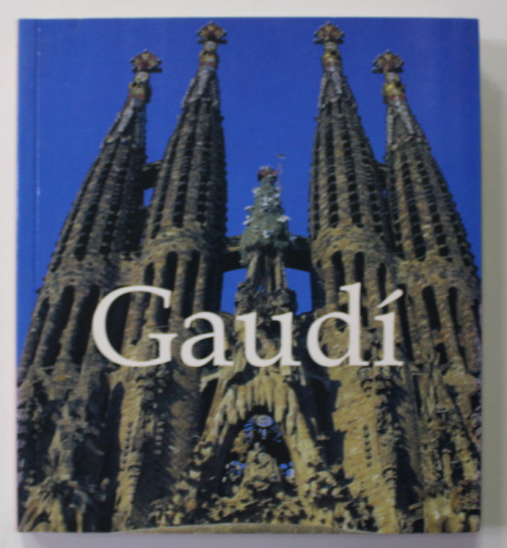 ANTONI GAUDI , 2005
