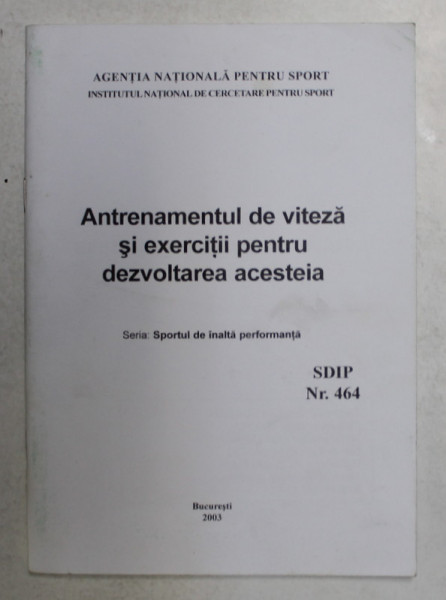 ANTRENAMENTUL DE VITEZA SI EXERCITII PENTRU DEZVOLTAREA ACESTEIA , 2003