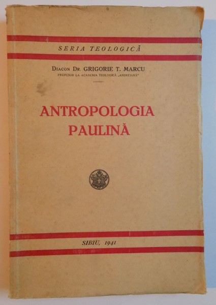 ANTROPOLOGIA PAULINA , NR. 20 de DR. GRIGORIE T. MARCU , 1941
