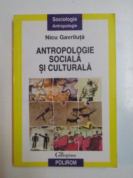 ANTROPOLOGIE SOCIALA SI CULTURALA de NICU GAVRILUTA , 2009