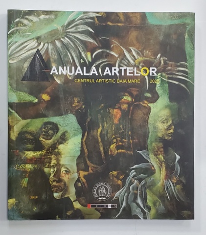 ANUALA ARTELOR - CENTRUL ARTISTIC BAIA MARE , 2020
