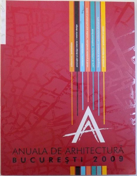 ANUALA DE ARHITECTURA  - BUCURESTI 2009 de BRUNO ANDRESOIU si ADRIAN CIOCAZANU , 2009