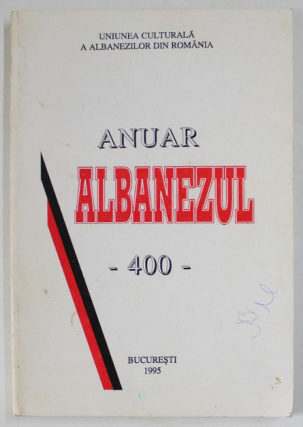 ANUAR ALBANEZUL , 400 , APARUT 1995 , PREZINTA INSEMNARI SI SUBLINIERI *