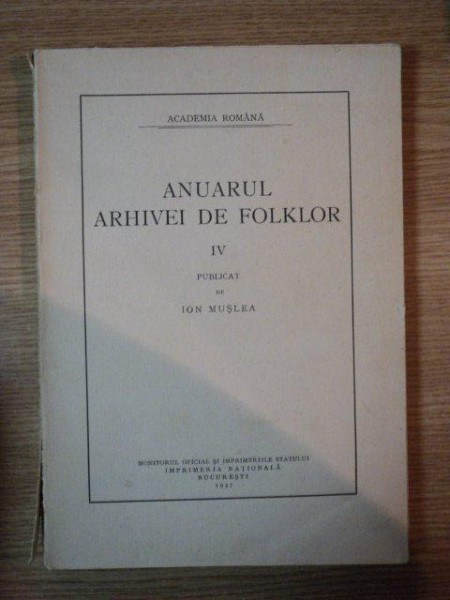 ANUARUL ARHIVEI DE FOLKLOR IV de ION MUSLEA . 1967