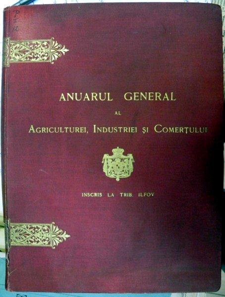 Anuarul general al agriculturii industriei si comertului 
