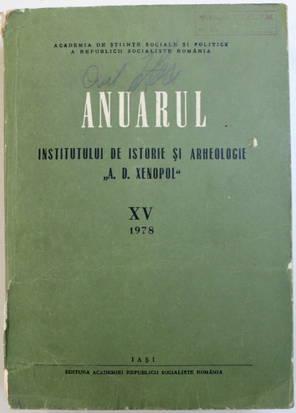 ANUARUL INSTITUTULUI DE ISTORIE SI ARHEOLOGIE " A. D. XENOPOL " , NR XV , 1978