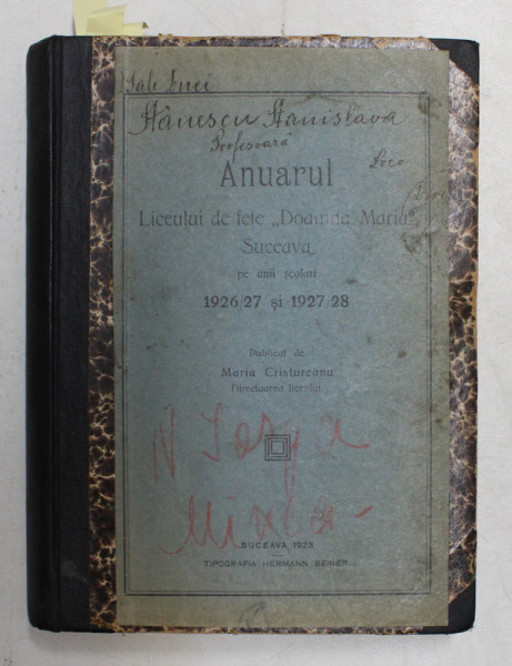 ANUARUL LICEULUI DE FETE ' DOAMNA MARIA ' SUCEAVA PE ANII 1926 / 27 SI 1927 / 28 -  / RELATIONS ENTRE SERBES ET ROUMAINS *COLEGAT DE PATRU CARTI