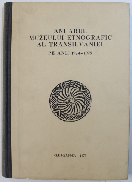 ANUARUL MUZEULUI ETNOGRAFIC AL TRANSILVANIEI PE ANII 1974 - 1975 ,   PREZINTA UNELE SUBLINIERI CU CREION COLORAT