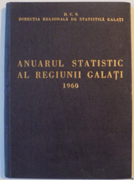 ANUARUL STATISTIC AL REGIUNII GALATI 1960