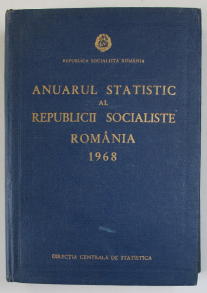 ANUARUL STATISTIC AL REPUBLICII SOCIALISTE ROMANIA , 1968