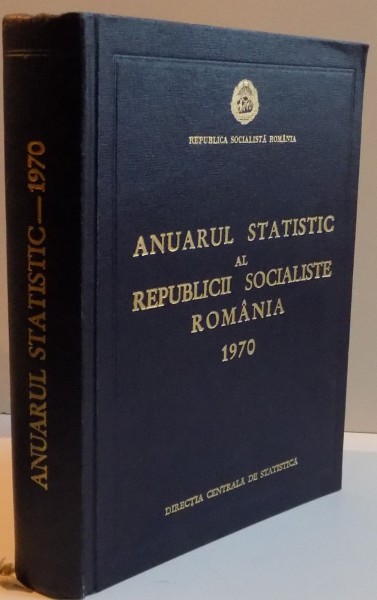 ANUARUL STATISTIC AL REPUBLICII SOCIALISTE ROMANIA 1970