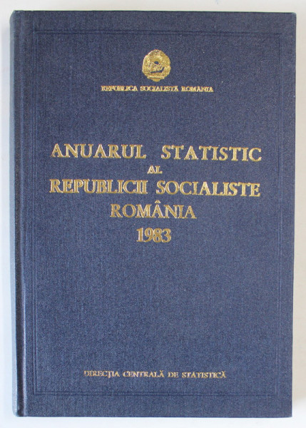 ANUARUL STATISTIC AL REPUBLICII SOCIALISTE ROMANIA , 1983