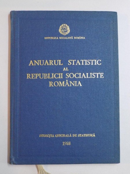 ANUARUL STATISTIC AL REPUBLICII SOCIALISTE ROMANIA 1988