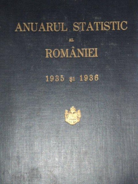 ANUARUL STATISTIC AL ROMANIEI 1935 si 1936