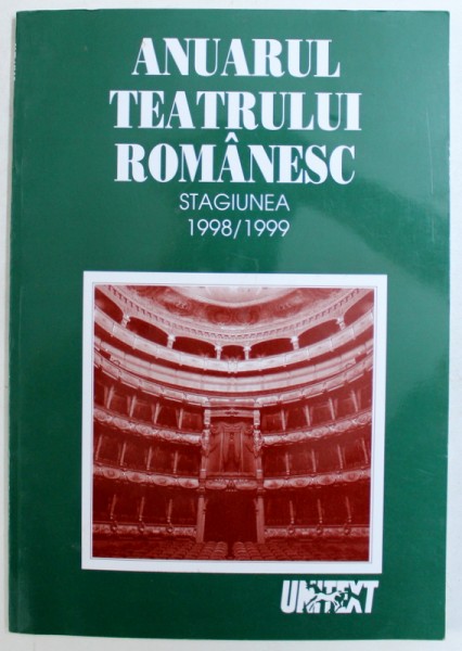ANUARUL TEATRULUI ROMANESC, STAGIUNEA 1998-1999 , 2000