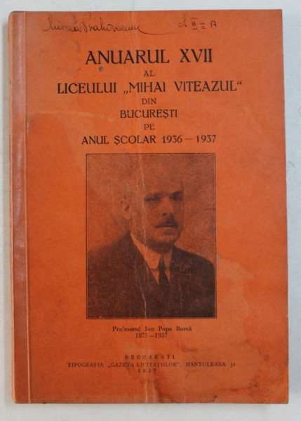 ANUARUL XVII AL LICEULUI MIHAI VITEAZUL DIN BUCURESTI PE ANUL SCOLAR 1936-1937, 1937