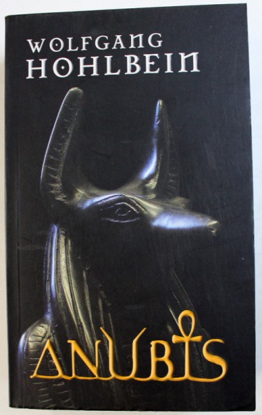 ANUBIS de WOLFGANG HOHLBEIN , 2010, WOLFGANG HOHLBEIN