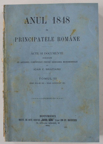 Anul 1848 in Principatele Romane, Vol. III, Bucuresti 1902