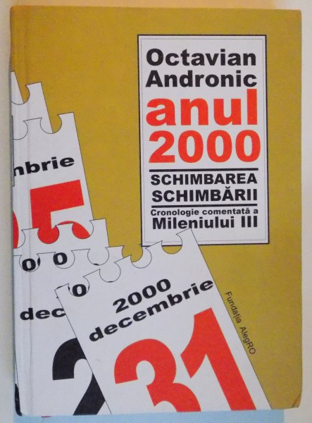 ANUL 2000 , SCHIMBAREA SCHIMBARII , CRONOLOGIE COMENTATA A MILENIULUI III , 2010