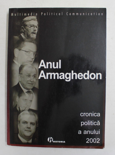ANUL ARMAGHEDON - CRONICA POLITICA A ANULUI 2002