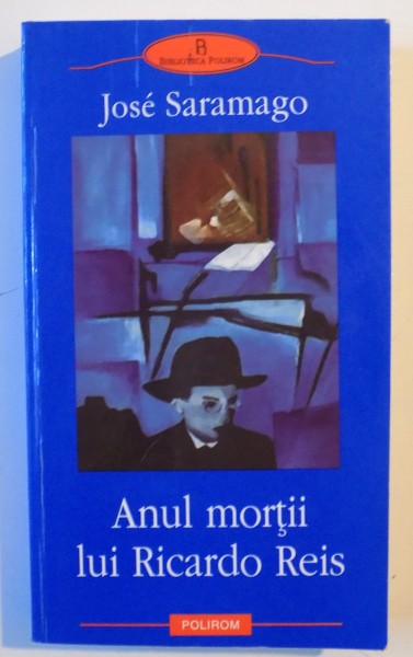 ANUL MORTII LUI RICARDO REIS de JOSE SARAMAGO , 2003