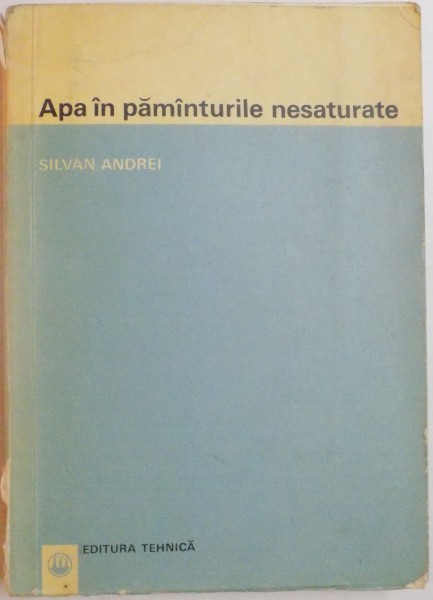 APA IN PAMANTURILE NESATURATE de SILVAN ANDREI , 1967