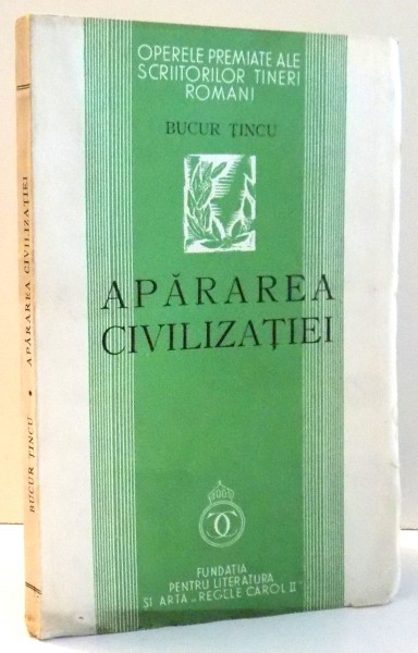 APARAREA CIVILIZATIEI de BUCUR TINCU , 1938