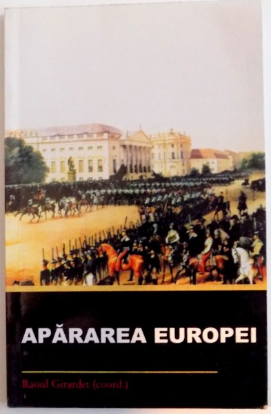 APARAREA EUROPEI de RAOUL GIRARDET , 2005