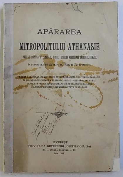 APARAREA MITROPLITULUI ATHANASIE ROSTITA INAINTEA SF. SINOD AL SFINTEI BISERICI AUTOCEFALE ORTODOXE ROMANE , 1911