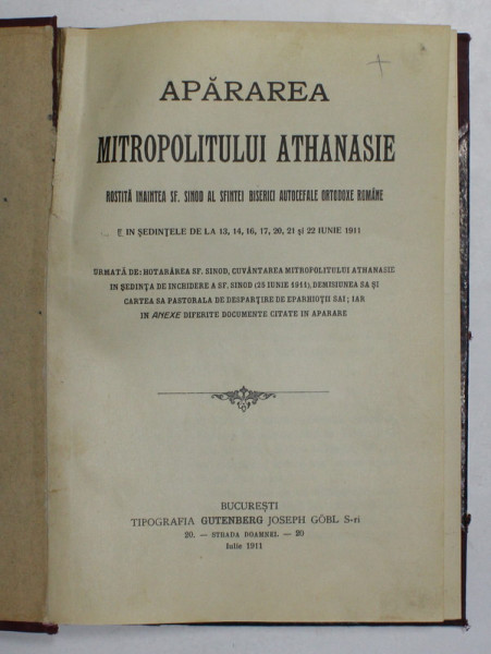 APARAREA MITROPOLITULUI ATHANASIE ROSTITA INAINTEA SF. SINOD , IUNIE 1911 , APARUTA IULIE,  1911