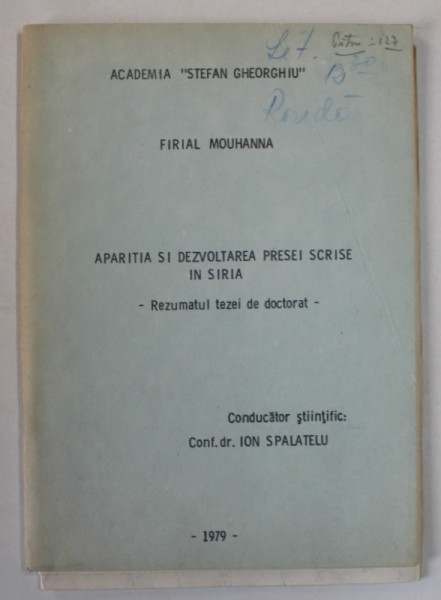 APARITIA SI DEZVOLTAREA PRESEI SCRISE IN SIRIA , REZUMATUL TEZEI DE DOCTORAT de FIRIAL MOUHANNA , 1979