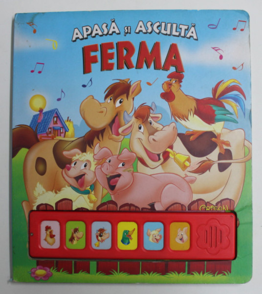 APASA SI ASCULTA FERMA , CARTE INTERACTIVA , CONTINE DISPOZITIV CARE EMITE SUNETE PRIN APASARE , 2013, LIPSA BATERII *