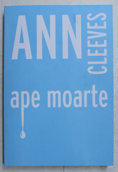 APE MOARTE de ANN CLEEVES , 2019