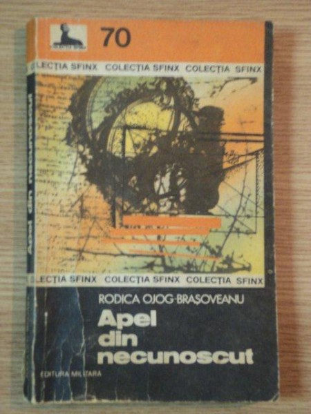 APEL DIN NECUNOSCUT de RODICA OJOG BRASOVEANU , 1985