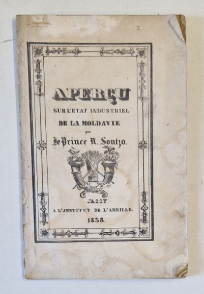 APERCU SUR L 'ETAT INDUSTRIEL DE LA MOLDAVIE par LE PRINCE N. SOUTZO , 1838