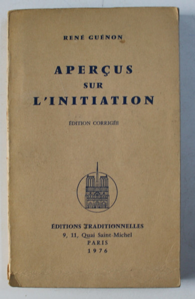 APERCUS SUR L' INITIATION , EDITION CORRIGEE par RENE GUENON , 1976