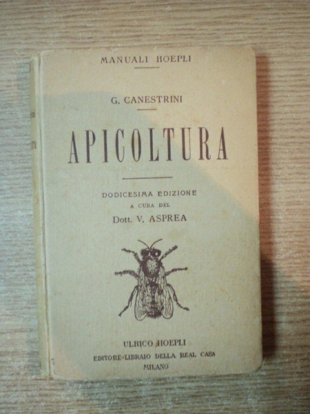 APICOLTURA , DODICESIMA EDIZIONE de G. CANESTRINI , Milano 1928