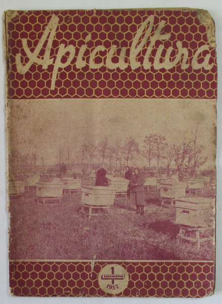 APICULTURA , ORGAN DE INDRUMARE APICOLA A MINISTERULUI AGRICLUTURII SI SILVICULTURII , NR. 1 , IANUARIE , 1957