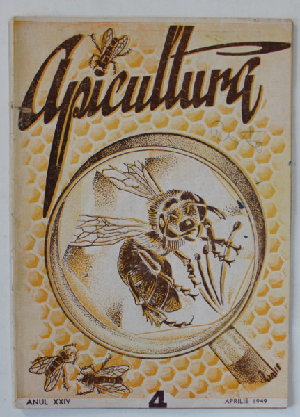 APICULTURA , REVISTA DE INDRUMARE APICOLA , NR. 4  , 1949