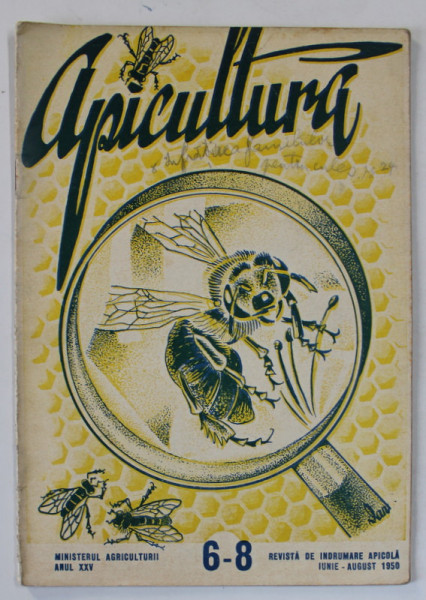 APICULTURA , REVISTA DE INDRUMARE APICOLA , NR. 6-8 , 1950