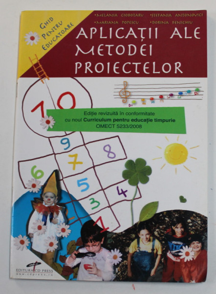 APLICATII ALE METODEI PROIECTELOR - GHID PENTRU EDUCATOARE de MELANIA CIOBOTARU ...DORINA FENECHIU , 2008