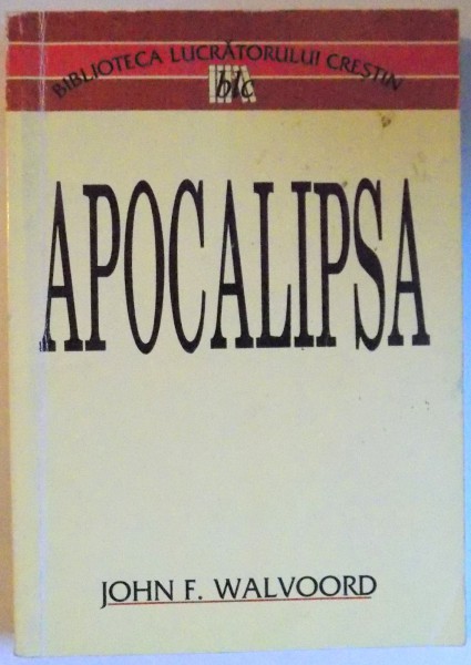 APOCALIPSA de JOHN F. WALVOORD , 2001