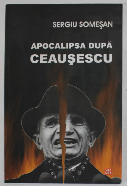 APOCALIPSA DUPA CEAUSESCU de SERGIU SOMESAN , roman , 2012