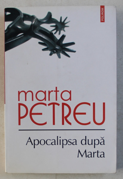 APOCALIPSA DUPA MARTA  - poeme de MARTA PETREU , 2011