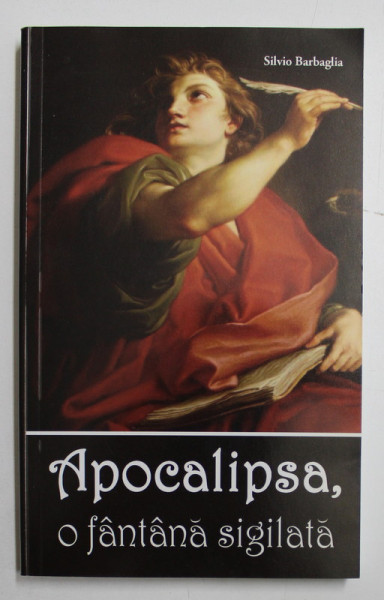 APOCALIPSA , O FANTANA SIGILATA de SILVIO BARBAGLIA , 2011
