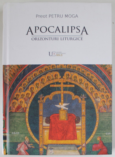 APOCALIPSA , ORIZONTURI LITURGICE , JURNAL DE LECTURA de PETRU MOGA , 2023 *MICI DEFECTE
