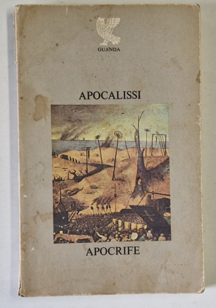 APOCALISSI APOCRIFE , a cura di ALFONSO M. DI NOLA , TEXT IN LIMNA ITALIANA ,  1978 , SEMNATA,  CU SUBLINERI SI INSEMNARI DE MARIN MINCU *